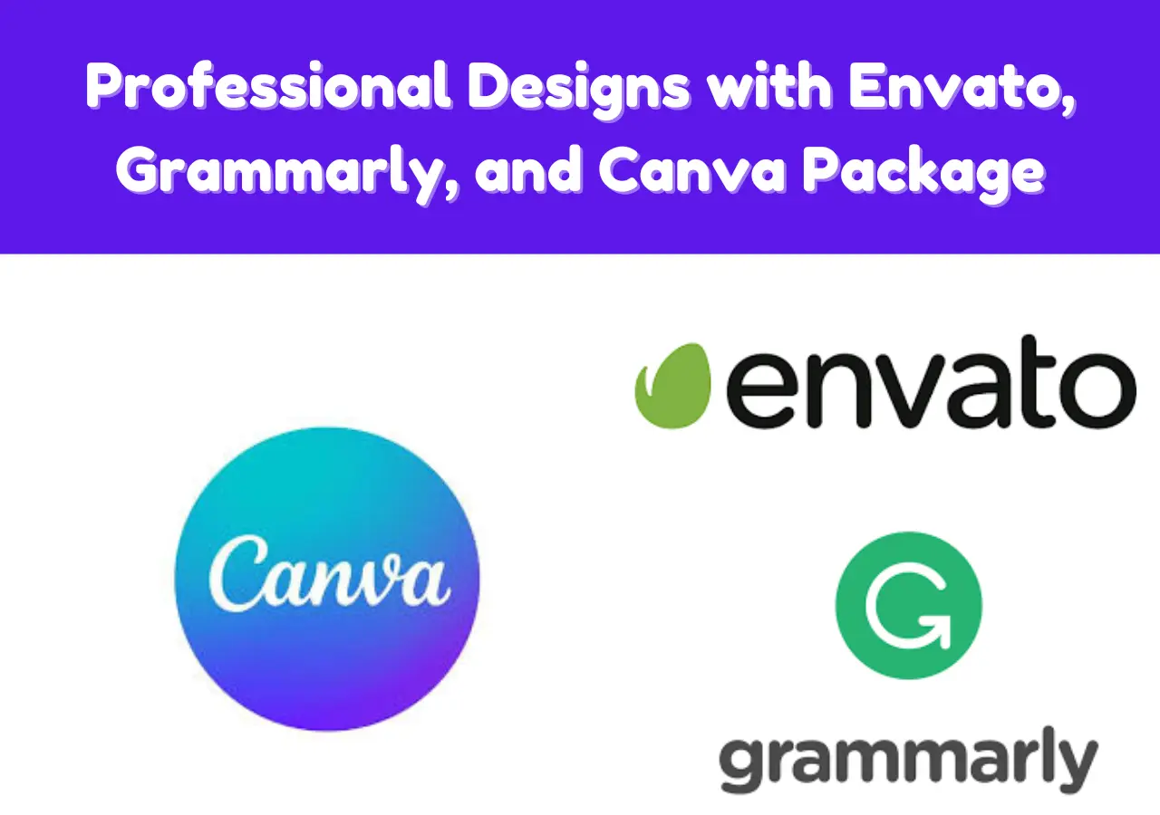 Creating Professional Designs with Envato, Grammarly, and Canva Package