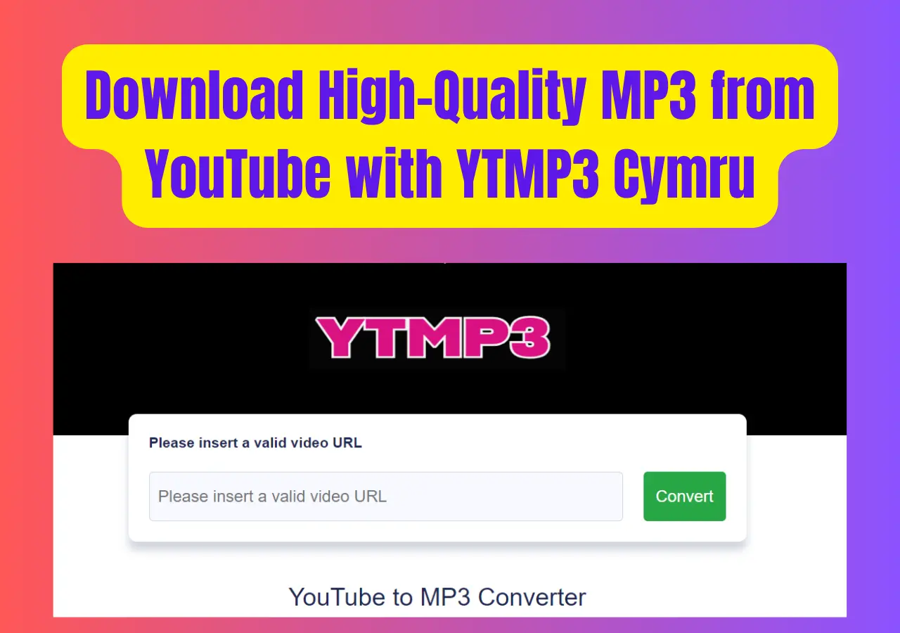 How to Download High-Quality MP3 from YouTube with YTMP3 Cymru